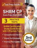 SHRM CP Exam Prep 2022-2023: SHRM Certification Study Guide Book with 3 Practice Tests [3rd Edition] - Paperback