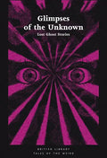Glimpses of the Unknown: Lost Ghost Stories - Paperback