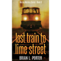 Last Train to Lime Street - Hardcover
