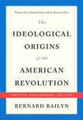 The Ideological Origins of the American Revolution - Paperback