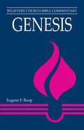 Genesis: Believers Church Bible Commentary - Paperback