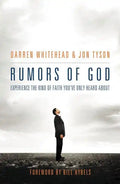 Rumors of God: Experience the Kind of Faith You´ve Only Heard about - Paperback