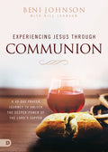 Experiencing Jesus Through Communion: A 40-Day Prayer Journey to Unlock the Deeper Power of the Lord's Supper - Paperback
