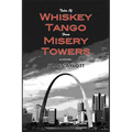Tales of Whiskey Tango from Misery Towers - Paperback