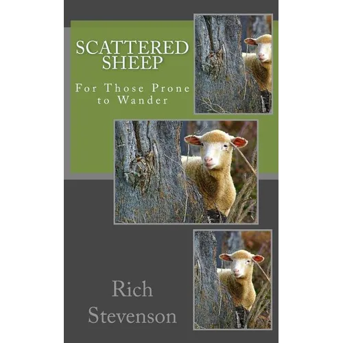 Scattered Sheep: For Those Prone to Wander - Paperback
