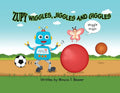 Zupy Wiggles, Jiggles and Giggles - Paperback