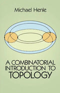 A Combinatorial Introduction to Topology - Paperback