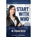 Start with Who: How Small to Medium Businesses Can Win Big with Trust and a Story - Paperback