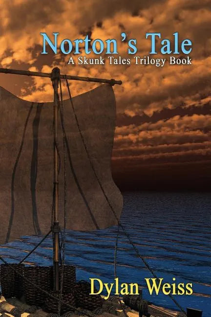 Norton's Tale: A Skunk Tales Trilogy Book - Paperback