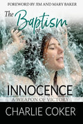 The Baptism of Innocence: A Weapon of Victory - Paperback