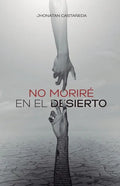 No Moriré En El Desierto - Paperback