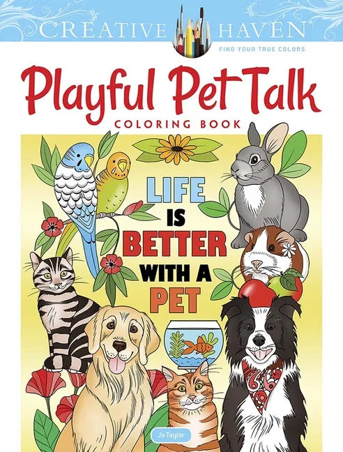 Creative Haven Playful Pet Talk Coloring Book - Paperback