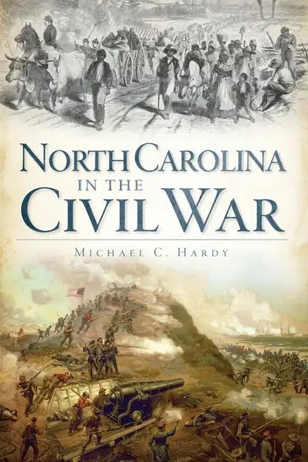 North Carolina in the Civil War - Paperback