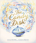 The Candy Dish: A Children's Book by New York Times Best-Selling Author Kobi Yamada - Hardcover