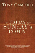 It's Friday But Sunday's Comin' - Paperback