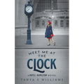 Meet Me at the Clock - Paperback