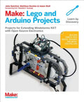Make: Lego and Arduino Projects: Projects for Extending Mindstorms Nxt with Open-Source Electronics - Paperback