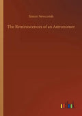 The Reminiscences of an Astronomer - Paperback