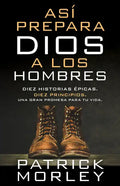 Así Prepara Dios a Los Hombres (How God Makes Men) - Paperback
