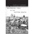 Becoming Free in the Cotton South - Paperback