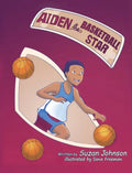 Aiden, the Basketball Star! - Hardcover