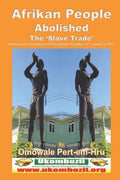 Afrikan People Abolished the 'Slave Trade' - Paperback