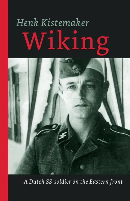 Wiking: A Dutch SS-er on the Eastern front - Paperback