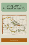 Swamp Sailors in the Second Seminole War - Paperback