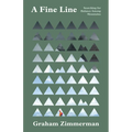 A Fine Line: Searching for Balance Among Mountains - Paperback