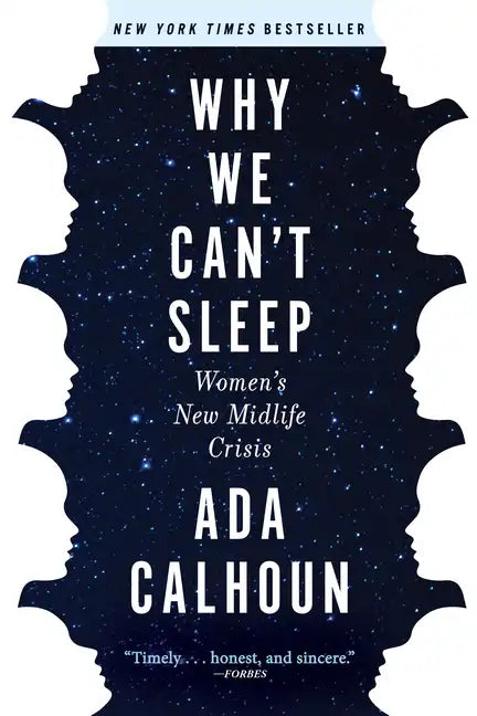 Why We Can't Sleep: Women's New Midlife Crisis - Paperback