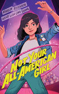 Not Your All-American Girl - Hardcover