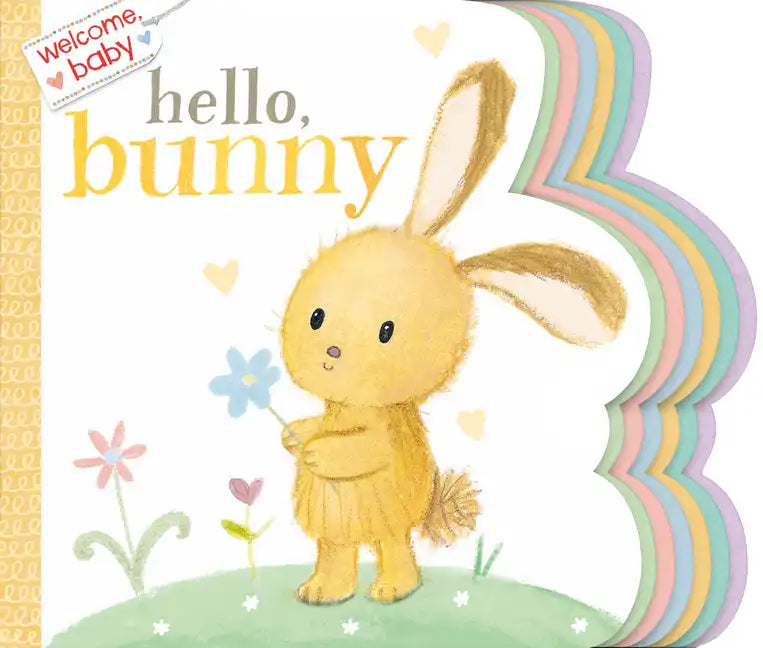 Welcome, Baby: Hello, Bunny - Board Book