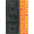Reefer Madness: Sex, Drugs, and Cheap Labor in the American Black Market - Paperback
