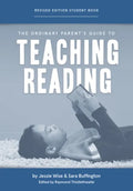The Ordinary Parent's Guide to Teaching Reading, Revised Edition Student Book - Paperback
