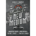 Ministers of a New Medium: Broadcasting Theology in the Radio Ministries of Fulton J. Sheen and Walter A. Maier - Paperback