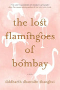 The Lost Flamingoes of Bombay - Paperback