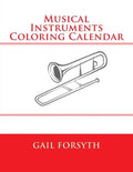 Musical Instruments Coloring Calendar - Paperback