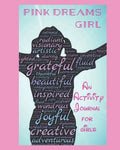 Pink Dreams Girl: An Activity Journal For Girls - Paperback