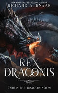Rex Draconis: Under the Dragon Moon - Paperback