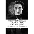 The Strange Case of Dr. Jekyll and Mr. Hyde - Paperback