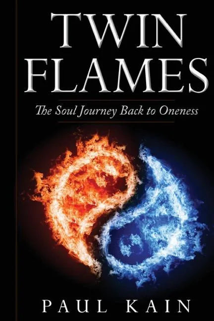 Twin Flames: : The Soul Journey Back to Oneness - Paperback