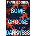 Some Choose Darkness - Paperback