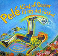 Pele, King of Soccer/Pele, El Rey del Futbol: Bilingual English-Spanish - Hardcover