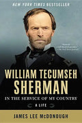 William Tecumseh Sherman: In the Service of My Country: A Life - Paperback