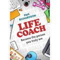 Life Coach: Become the person you truly are - Paperback