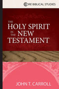 The Holy Spirit in the New Testament - Paperback