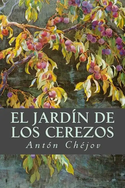 El Jardín de los Cerezos - Paperback