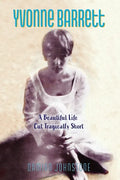 Yvonne Barrett: A Beautiful Life Cut Tragically Short - Paperback