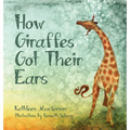 How Giraffes Got Their Ears - Hardcover