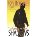 Hiding in the Shadows - Paperback